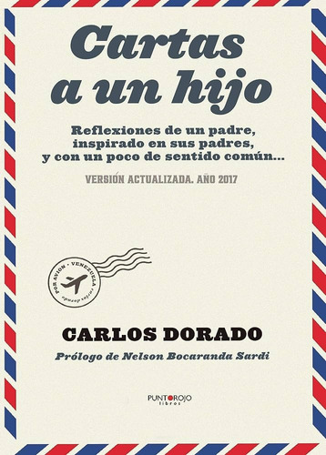 Libro Cartas A Un Hijo De Carlos Dorado