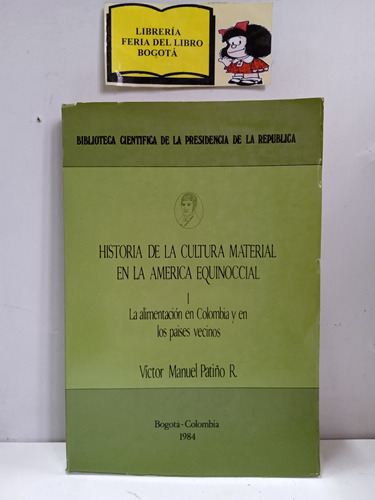 Historia De La Cultura Material En La América Equinoccial 