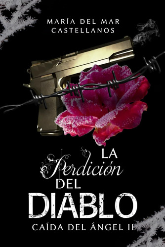 Libro: La Perdición Del Diablo (caída Del Ángel Ii) (trilogí