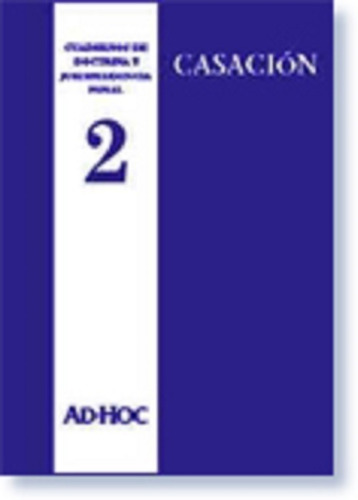 Cuadernos De Doctrina Y Juris Casación  Año Ii - Nº 2 - 2002