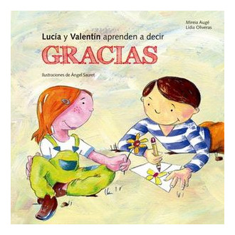 Libro Lucia Y Valentin Aprenden A Decir Gracias / P Original