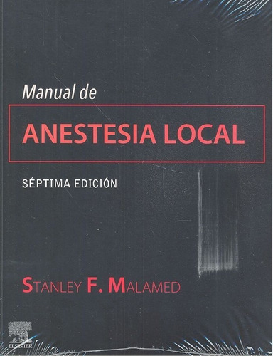 Manual De Anestesia Local - F.malamed, Stanley