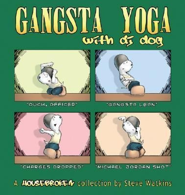 Gangsta Yoga With Dj Dog - Steve Watkins