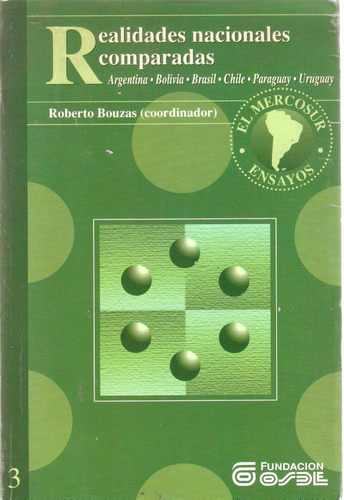 Realidades Nacionales Comparadas ( Mercosur 3 ), R. Bouzas