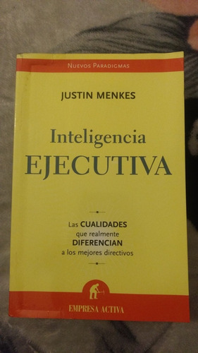 Inteligencia Ejecutiva - Justin Menkes