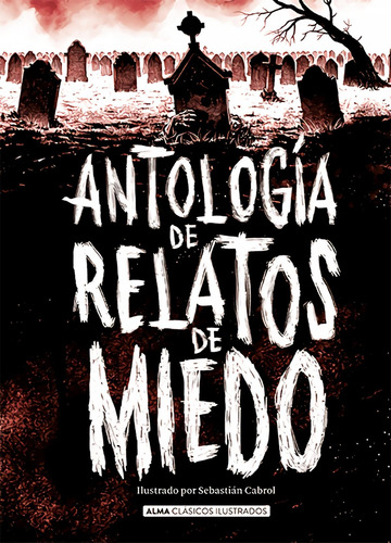 Libro Antologia Relatos De Miedo  Clasicos  Nva Ed - Varios