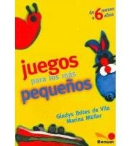 Juegos Para Los Mas Pequeños, de Marina Müller. Bonum Editorial y Librería, tapa blanda en español