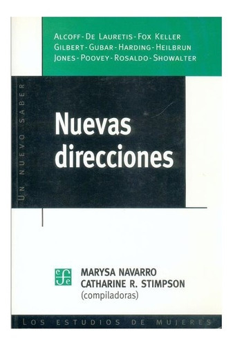 Nuevas Direcciones, De Comp. De Marysa Navarro Y Catharine R. Stimpson. Editorial Fondo De Cultura Económica, Tapa Blanda En Español, 2001