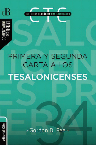 Primera y Segunda carta a los Tesalonicenses, de Fee, Gordon D.. Editorial Clie, tapa blanda en español, 2022