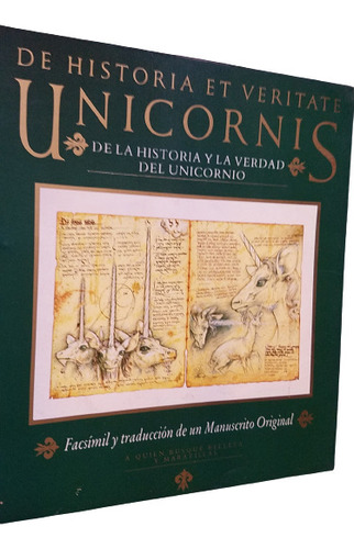 De La Historia Y Verdad Del Unicornio Facsimil Manuscrito