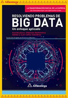 Resolviendo Problemas De Big Data - Un Enfoque Aplicado