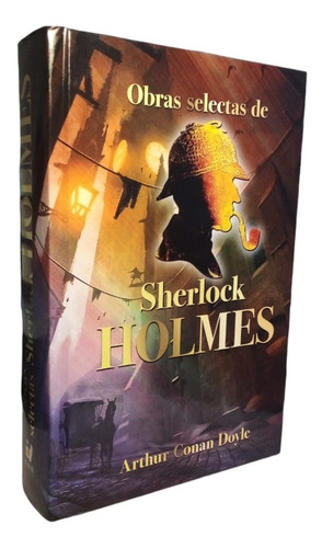 Imagen 1 de 6 de Obras Selectas De Sherlock Holmes (tapa Dura) / Conan Doyle