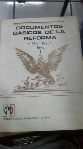 Documentos  Básicos De La Reforma