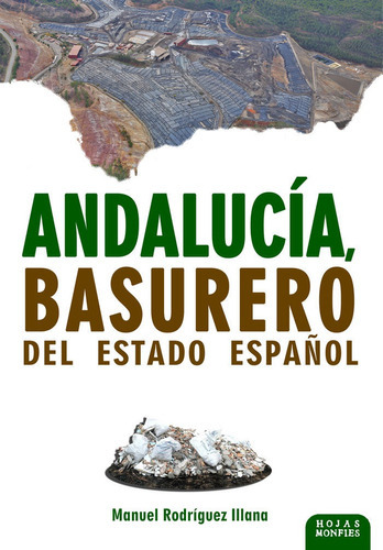 Andalucãâa, Basurero Del Estado Espaãâ±ol, De Rodriguez Illana, Manuel. Editorial Gami, Tapa Blanda En Español