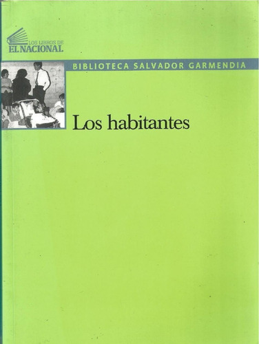 Los Habitantes. Salvador Garmendia