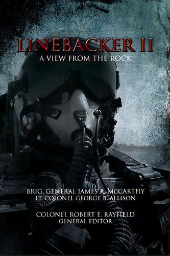 Linebacker Ii, De Gen James R Mccarthy. Editorial Createspace Independent Publishing Platform, Tapa Blanda En Inglés