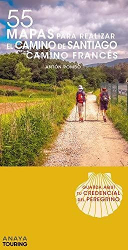 55 Mapas Para Realizar El Camino De Santiago. Camino Francés (desplegables) (mapa Touring), De Anaya Touring. Editorial Anaya Touring, Tapa Tapa Blanda En Español