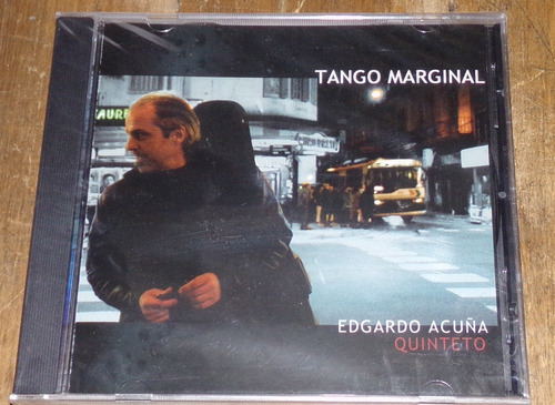 Edgardo Acuña Quinteto Tango Marginal Cd Nuevo Sellado Kktus