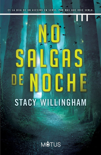 No Salgas De Noche, De Willingham, Stacy. Editorial Motus, Tapa Blanda En Español