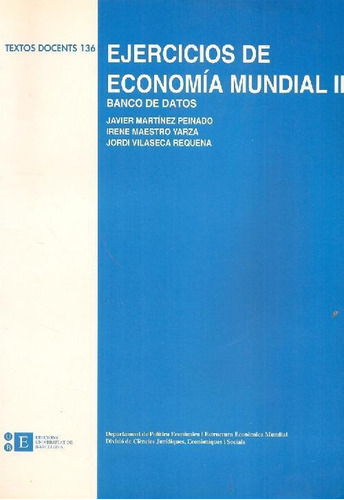 Libro Ejercicios De Economía Mundial Ii De Javier Martinez P