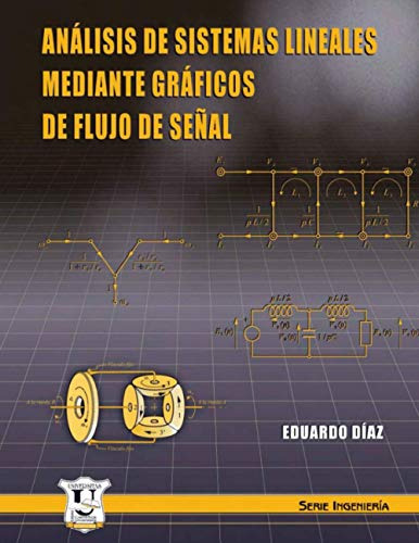 Analisis De Sistemas Lineales Mediante Graficos De Flujo De