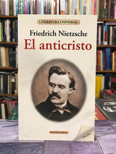 El Anticristo - Friedrich Nietzsche - Fontana