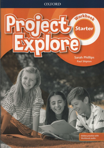 Project Explore Starter - Workbook + Online Practice + Onlin