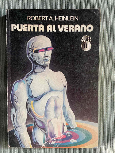 Puerta Al Verano. Robert A. Heinlein. Martínez Roca.
