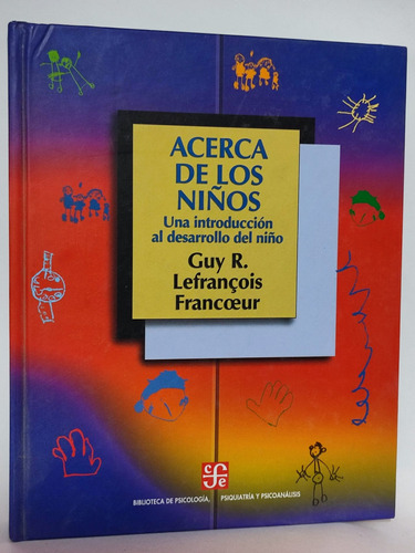 Acerca De Los Niños Una Introducción Al Desarrollo Del Niño