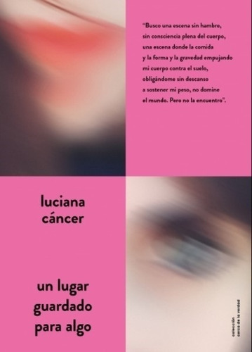 Un Lugar Guardado Para Algo - Luciana Cancer