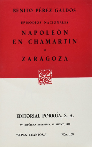Episodios Nacionales. Napoleon En Chamartin (158) - Perez Ga