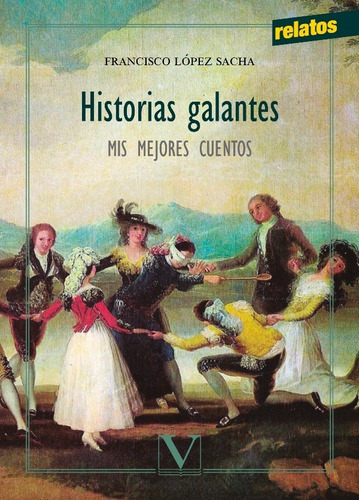 Historias Galantes, De Francisco López Sacha. Editorial Verbum, Tapa Blanda En Español, 2016