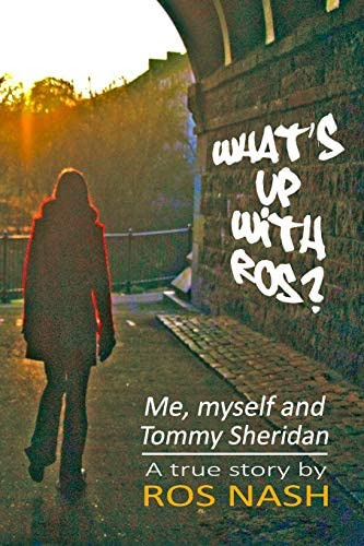 Whatøs Up With Ros?: Me, Myself And Tommy Sheridan, De Nash, Ros. Editorial Potential Publishing, Tapa Blanda En Inglés