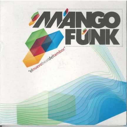 Cd - Mango Funk / El Nuevo Beat Del Tambor