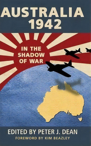 Australia 1942, De Professor Kim Beazley. Editorial Cambridge University Press, Tapa Dura En Inglés
