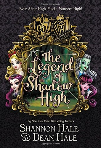 Book : Monster High/ever After High: The Legend Of Shadow...