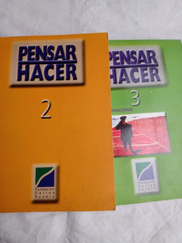 Pensar Hacer 2 Numeros Fundacion Carlos Auyero N. 2 Y 3