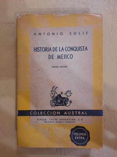 Historia De La Conquista De Méjico | Antonio Solis