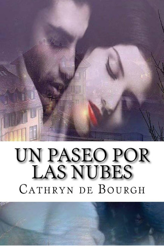Libro: Un Paseo Por Las Nubes (italianos Ardientes) (spanish