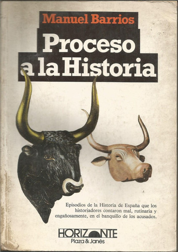 Proceso A La Historia Manuel Barrios 