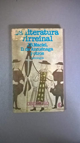 La Literatura Virreinal - Maciel - De Azcuenaga