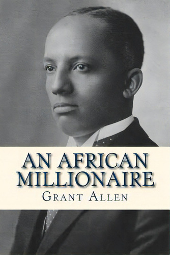An African Millionaire, De Ravell. Editorial Createspace, Tapa Blanda En Inglés