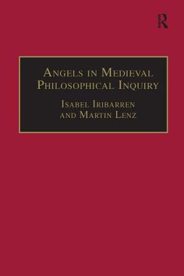 Libro Angels In Medieval Philosophical Inquiry: Their Fun...