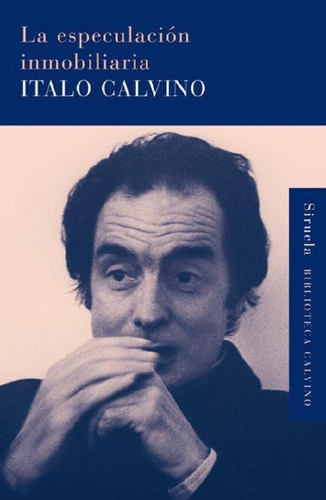 Libro - Especulacion Inmobiliaria, La - Italo Calvino