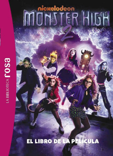 La Biblioteca Rosa Monster High 2 La Pelicula, De Barfety, Elisabeth. Editorial Hachette, Tapa Dura En Español, 2025