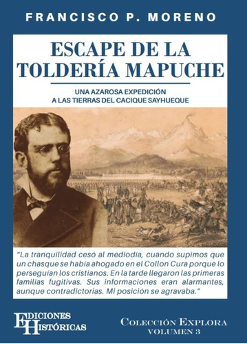 Escape De La Tolderia Mapuche - Francisco P. Moreno