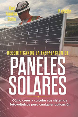 Decodificando La Instalacion Paneles Solares 1ª Edicion: Com