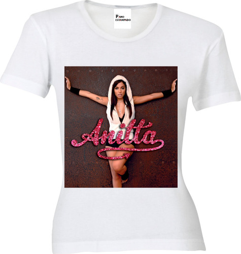 Imagem 1 de 8 de Camiseta, Baby Look, Regata Ou Almofada Anitta