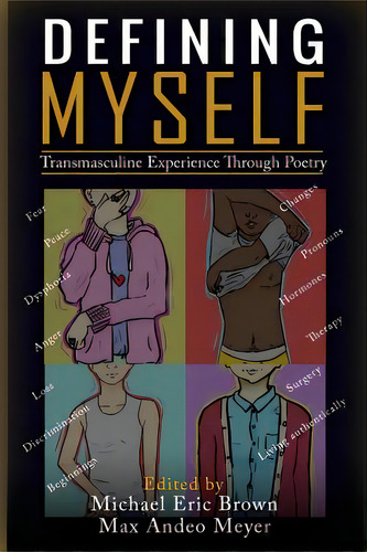 Defining Myself: Transmasculine Experience Through Poetry, De Meyer, Max Andeo. Editorial Lightning Source Inc, Tapa Blanda En Inglés