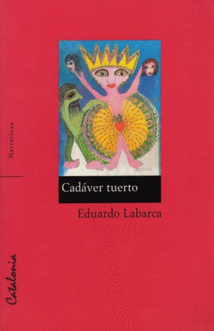 Cadaver Tuerto / Eduardo Labarca